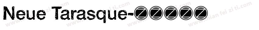 Neue Tarasque字体转换